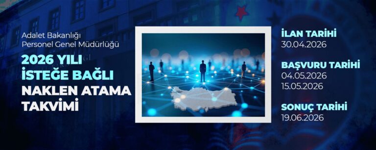 Adalet Bakanlığı 2026 Yılı İsteğe Bağlı Nakil Çalışma Takvimi yayınlandı