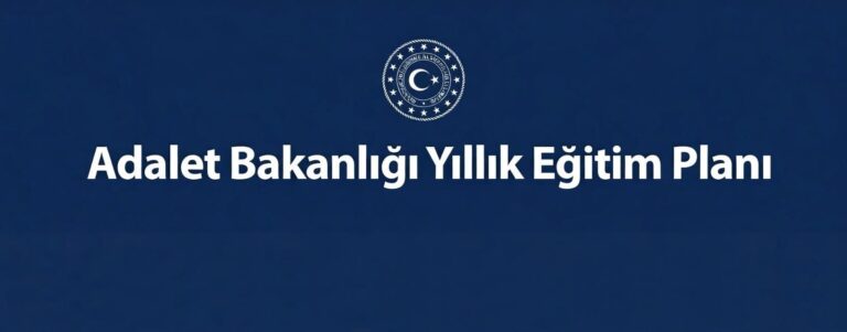 Adalet Bakanlığı 2026 yılı Eğitim Planı ile 31.374 Personel Eğitime Alınacak