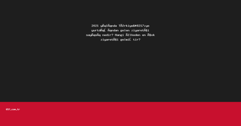 2021 yılında Türkiye’ye yurtdışından gelen ziyaretçi sayısı nedir? Hangi ülkeden en çok ziyaretçi gelmiştir?