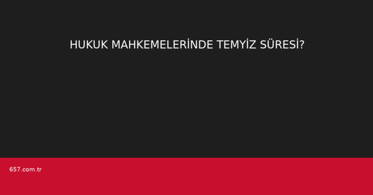 HUKUK MAHKEMELERİNDE TEMYİZ SÜRESİ?