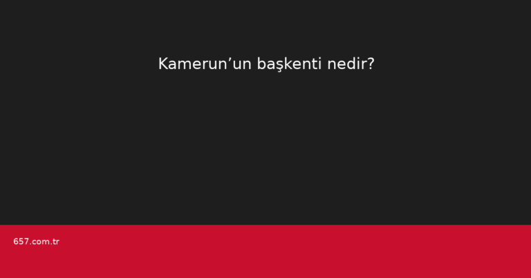 Kamerun’un başkenti nedir?
