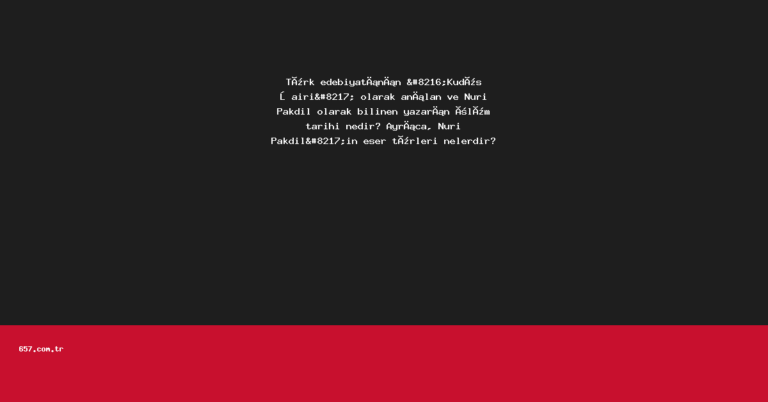 Türk edebiyatının ‘Kudüs Şairi’ olarak anılan ve Nuri Pakdil olarak bilinen yazarın ölüm tarihi nedir? Ayrıca, Nuri Pakdil’in eser türleri nelerdir?