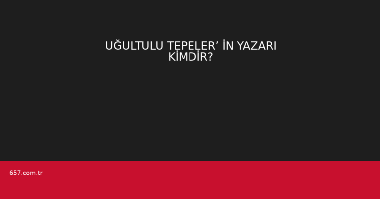UĞULTULU TEPELER’ İN YAZARI KİMDİR?