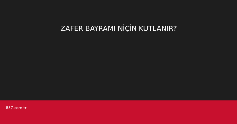 ZAFER BAYRAMI NİÇİN KUTLANIR?