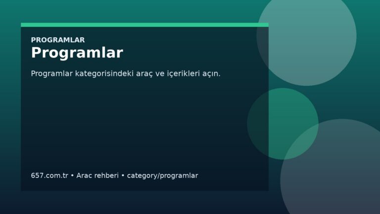 Programlar Sayfası Nedir? Hangi İçerikler Yer Alır?