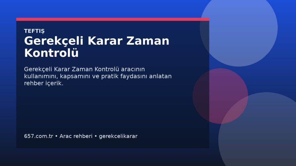 Gerekçeli Karar Zaman Kontrolü kapak gorseli