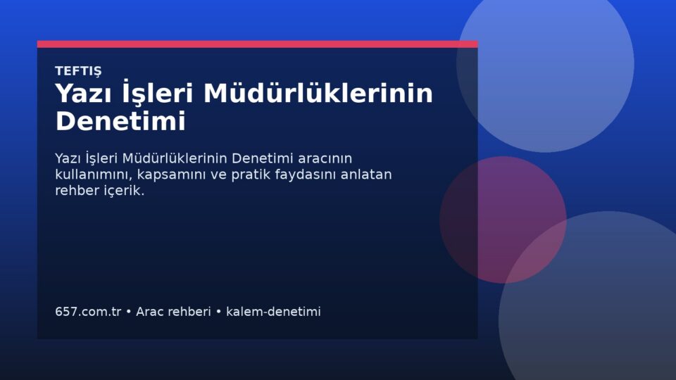 Yazı İşleri Müdürlüklerinin Denetimi kapak gorseli